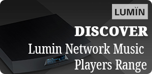 Discover Lumin Network Music Players Range